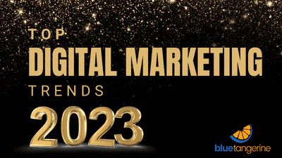 Top Digital Marketing Trends for 2023