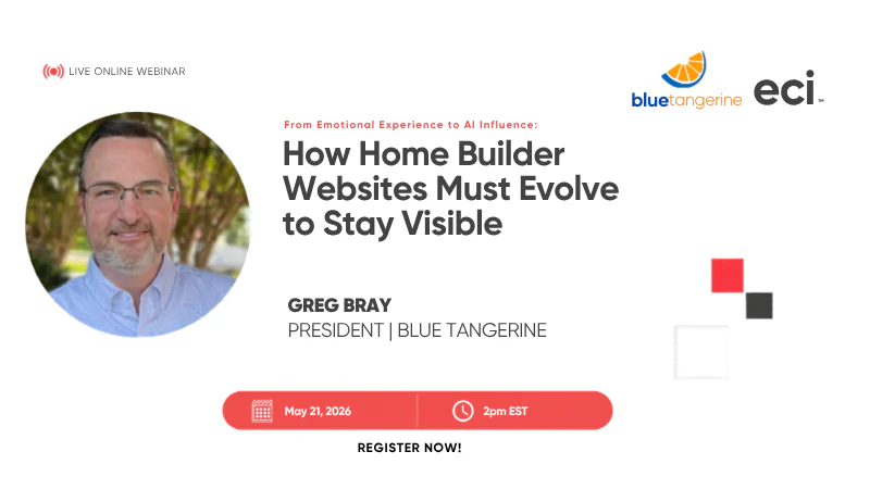 Webinar How Home Builder Webites Must Evolve to Stay Visible with Greg Bray